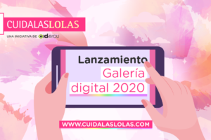#Cuidalaslolas suma novedades en el lanzamiento de su galería digital 2020