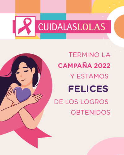 Logros, resultados y acciones de la campaña 2022 de Cuidalaslolas