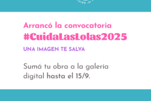 “Una imagen te salva”: convocatoria abierta a la Galería Digital 2025