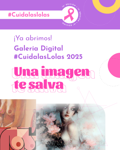 Lanzamos la Galería Digital #CuidalasLolas 2025 bajo el lema “Una imagen te salva”