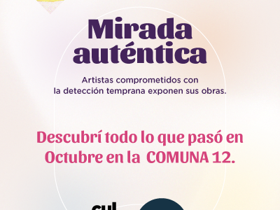 “Mirada Auténtica”: arte, emoción y conciencia en Villa Urquiza 🎀