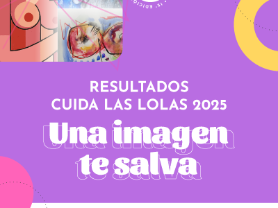 Cuidalaslolas 2025: 250 artistas, 980 obras y mamografías gratuitas impulsan la concientización