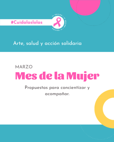 Concientización, arte y acción solidaria: propuestas para el Mes de la Mujer 2026