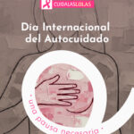 Día Internacional del Autocuidado: una pausa necesaria.
